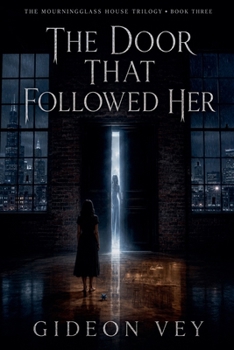 Paperback The Door That Followed Her (The Mourningglass House) Book