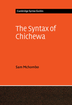 The Syntax of Chichewa - Book  of the Cambridge Syntax Guides