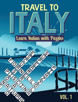 Paperback Travel to Italy: Learn Italian with Puzzles Book