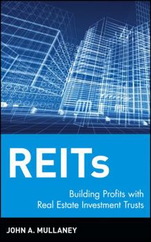 Hardcover Reits: Building Profits with Real Estate Investment Trusts Book