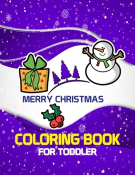 Paperback Merry Christmas Coloring Book for Toddler Book