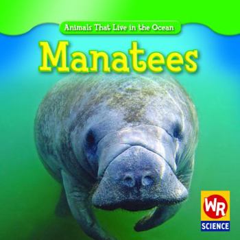 Manatees - Book  of the Animals That Live in the Ocean