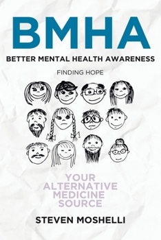 Paperback Bmha: Better Mental Health Awareness : Finding Hope Book