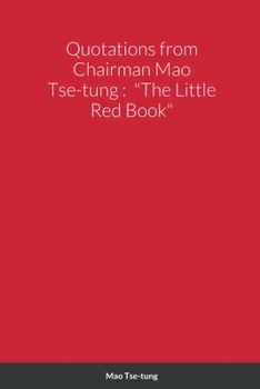 Paperback Quotations from Chairman Mao Tse-tung: "The Little Red Book" Book