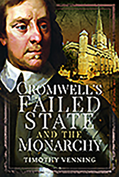 Hardcover Cromwell's Failed State and the Monarchy Book