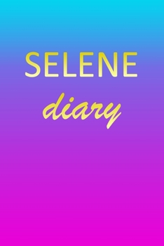 Paperback Selene: Journal Diary Personalized First Name Personal Writing Letter S Blue Purple Pink Gold Effect Cover Daily Diaries for J Book