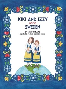 Hardcover Kiki And Izzy Go To Sweden Book