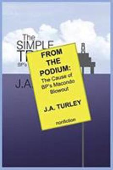 Paperback From the Podium: The Cause of BP's Macondo Blowout Book
