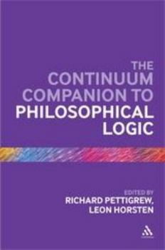 Hardcover The Continuum Companion to Philosophical Logic Book