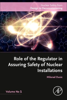 Paperback Role of the Regulator in Assuring Safety of Nuclear Installations: Volume 1 Book