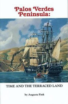 Paperback Palos Verdes Peninsula: Time and the Terraced Land Book