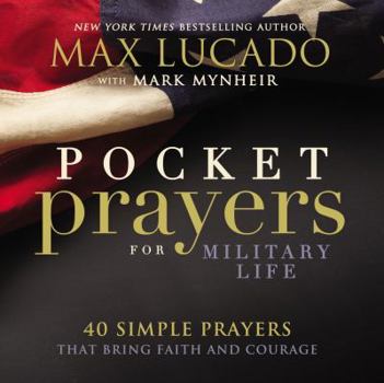 Hardcover Pocket Prayers for Military Life: 40 Simple Prayers That Bring Faith and Courage Book