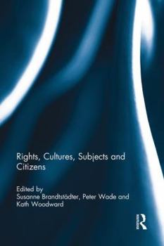 Paperback Rights, Cultures, Subjects and Citizens Book