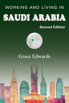 Paperback Working and Living in Saudi Arabia: Second Edition Book