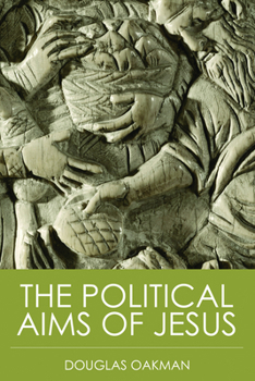 Paperback The Political Aims of Jesus Book