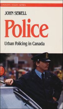 Paperback Police: Urban Policing in Canada (Canadian Issue) Book