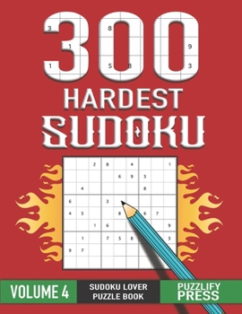 Paperback 300 Hardest Sudoku: Christmas Themed SUDOKU LOVER GIFT Puzzle Book With Solution ( VOLUME 4 ) Book