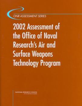 Paperback 2002 Assessment of the Office of Naval Research's Air and Surface Weapons Technology Program Book