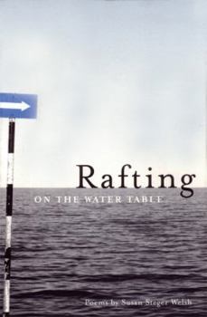 Paperback Rafting on the Water Table: Poems (Minnesota Voices Project) Book
