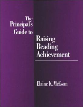 Paperback The Principal&#8242;s Guide to Raising Reading Achievement Book