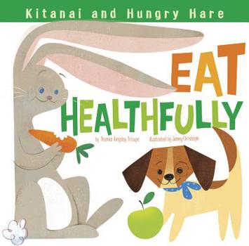 Paperback Kitanai and Hungry Hare Eat Healthfully Book