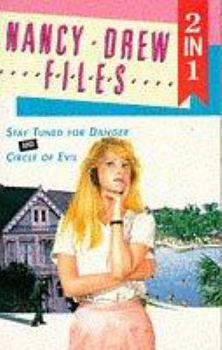Stay Tuned for Danger (Nancy Drew: Files, #17) - Book #17 of the Nancy Drew Files