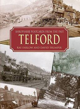 Hardcover Shropshire Postcards from the Past: Telford and Around Book