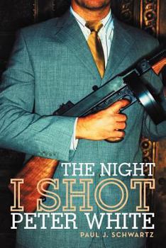 Paperback The Night I Shot Peter White Book