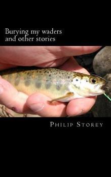 Paperback Burying my waders and other stories Book