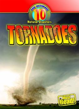 Tornadoes - Book  of the Ultimate 10: Natural Disasters