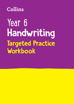 Paperback Year 6 Handwriting Targeted Practice Workbook: For the 2023 Tests Book