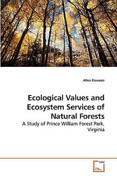 Paperback Ecological Values and Ecosystem Services of Natural Forests Book