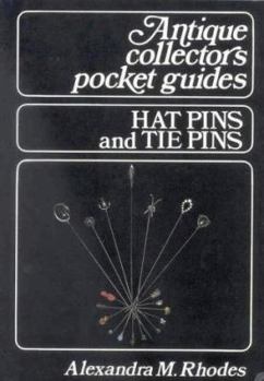 Paperback Hat Pins and Tie Pins (Antique Collectors Pocket Guides) Book