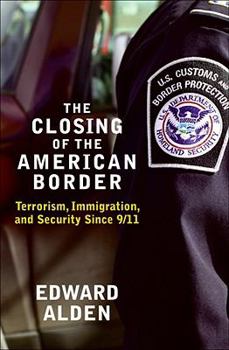 Hardcover The Closing of the American Border: Terrorism, Immigration, and Security Since 9/11 Book