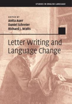 Letter Writing and Language Change - Book  of the Studies in English Language