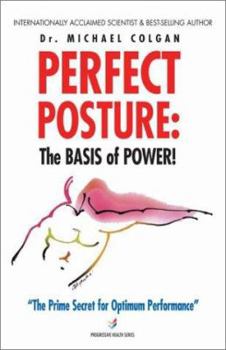 Paperback Perfect Posture: The Basis of Power Book