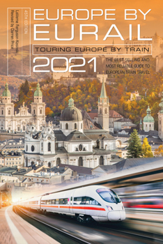 Paperback Europe by Eurail 2021: Touring Europe by Train Book