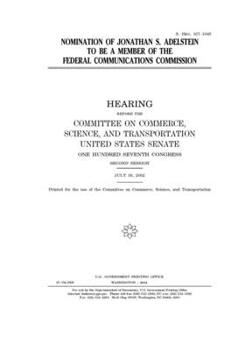 Paperback Nomination of Jonathan S. Adelstein to be a member of the Federal Communications Commission Book