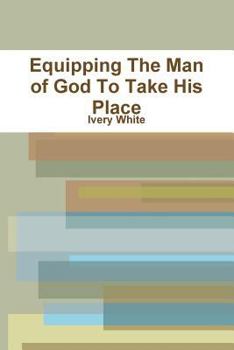 Paperback Equipping The Man of God To Take His Place Book