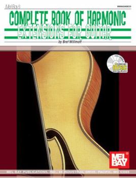 Paperback Mel Bay Complete Book of Harmonic Extensions for Guitar Book