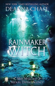 Rainmaker Witch (Miss Matched Midlife Dating Agency)