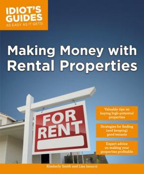 Paperback Making Money with Rental Properties: Valuable Tips on Buying High-Potential Properties Book