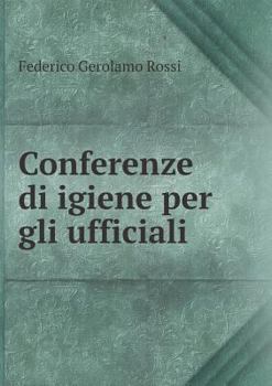 Paperback Conferenze di igiene per gli ufficiali [Italian] Book