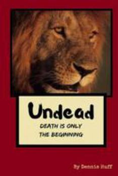 Paperback Undead: Death Is Only The Beginning Book