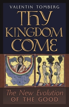 Paperback Thy Kingdom Come: The New Evolution of the Good Book