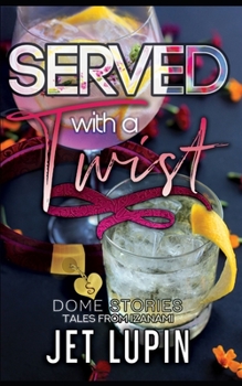 Paperback Served with a Twist: Dome Stories #1 Book