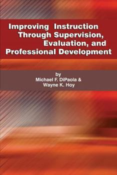 Paperback Improving Instruction Through Supervision, Evaluation, and Professional Development Book