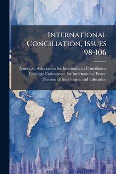 Paperback International Conciliation, Issues 98-106 Book