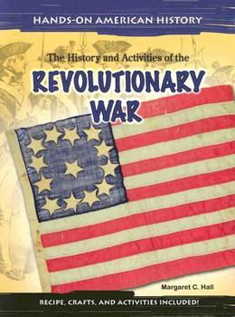 Paperback The History and Activities of the Revolutionary War Book