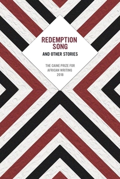 Paperback Redemption Song and Other Stories: The Caine Prize for African Writing 2018 Book